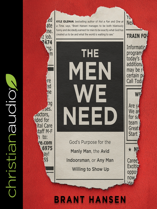 Title details for The Men We Need by Brant Hansen - Wait list